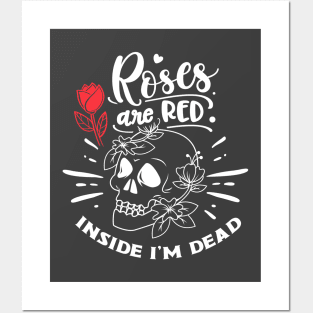 Dead Inside Roses Are Red Funny Skeleton Posters and Art